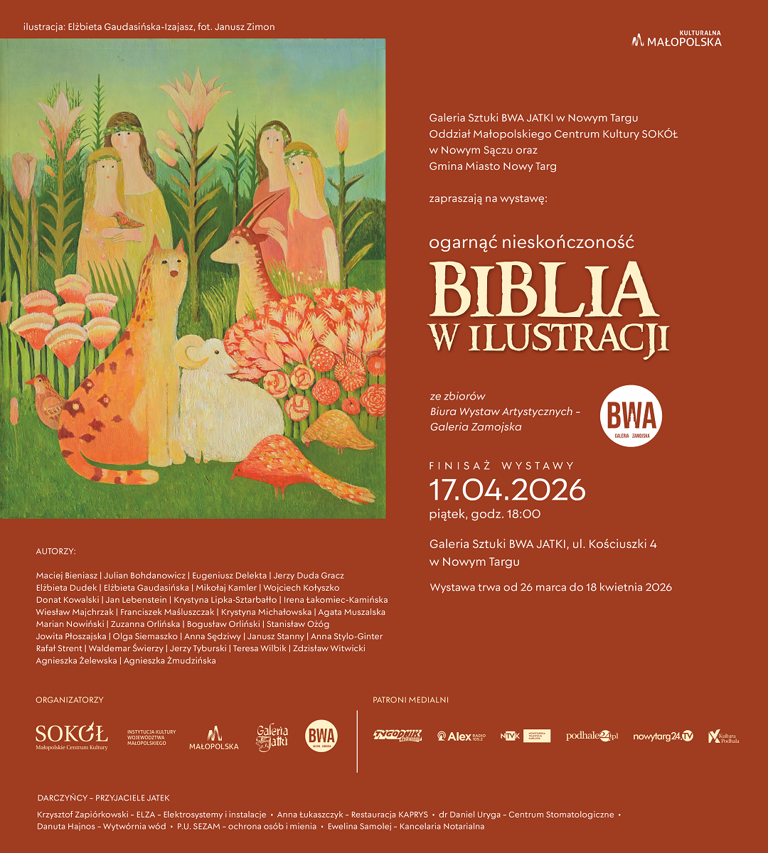 „Ogarnąć nieskończoność. Biblia w ilustracji.” - nowa wystawa w Galerii Sztuki BWA JATKI w Nowym Targu.