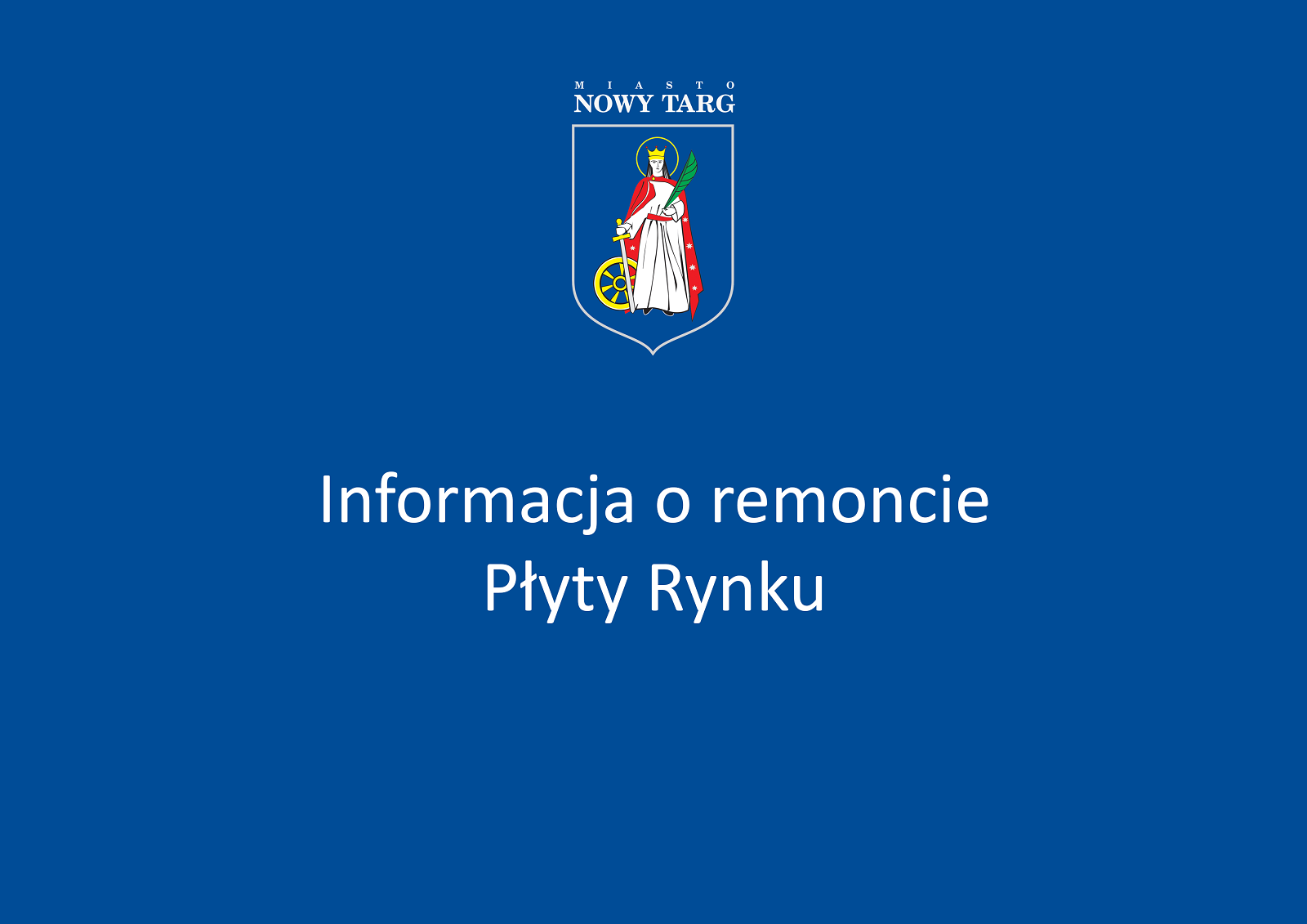 Informacja dotycząca remontu jezdni wokół płyty Rynku  w Nowym Targu.