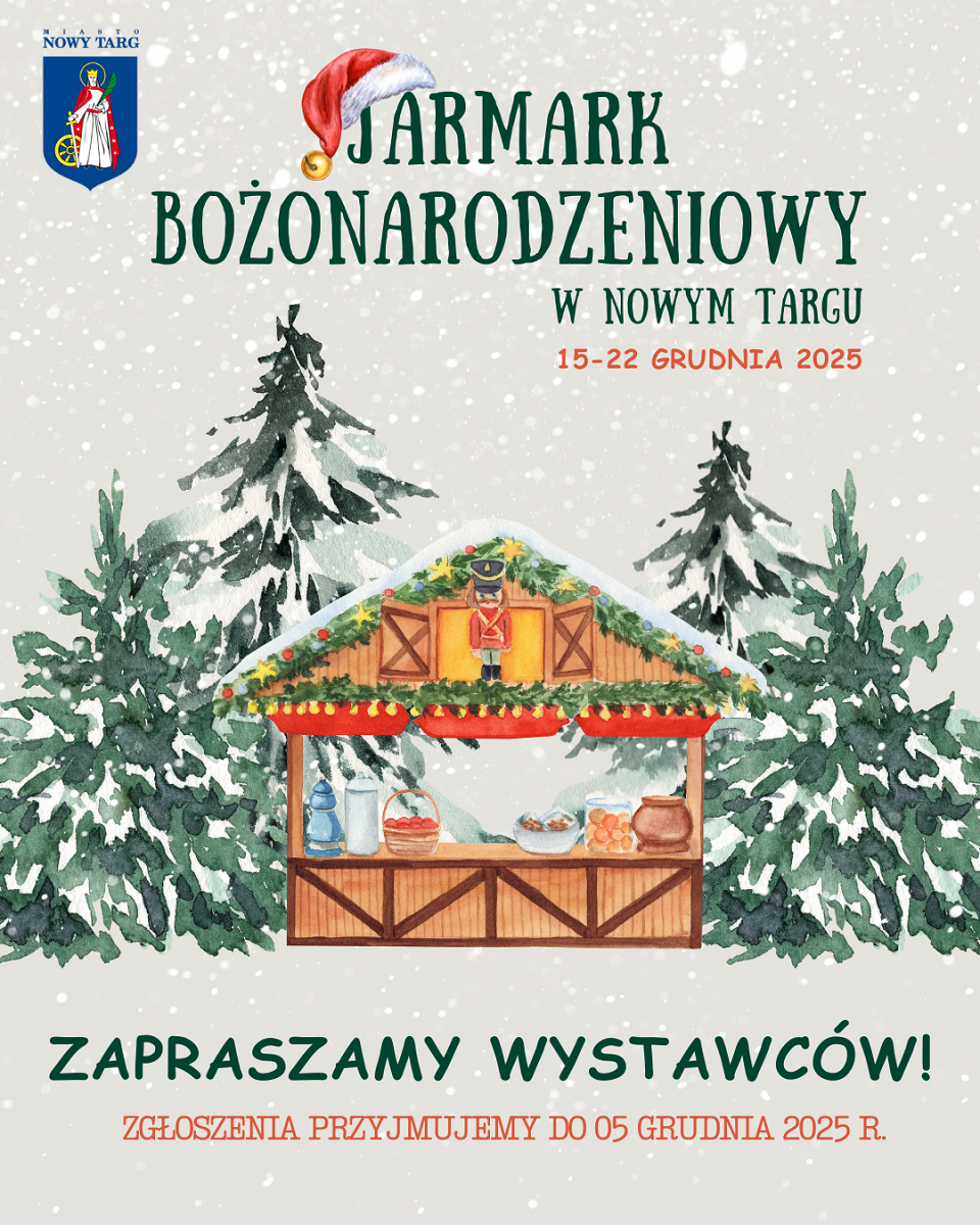 Zapraszamy Wystawców na Jarmark Bożonarodzeniowy w Nowym Targu